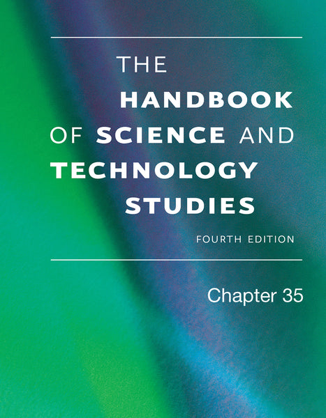 Chapter 35: Environmental Justice: Knowledge, Technology, and Expertise <br> by Gwen Ottinger, Javiera Barandiarán, and Aya H. Kimura